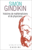 Simon Gindikin - Histoires De Mathematiciens Et De Physiciens.