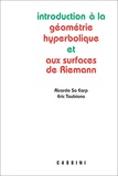 Ricardo Sa Earp et Eric Toubiana - Introduction à la géométrie hyperbolique et aux surfaces de Riemann.