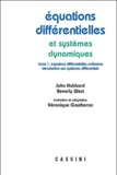 John Hubbard et Beverly West - Equations différentielles et sytèmes dynamiques - volume 1.