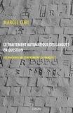 Marcel Cori - Le traitement automatique des langues en question - Des machines qui comprennent le français ?.