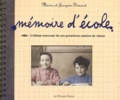 Jacques Gimard et Marie Gimard - Mémoire d'école - L'album souvenir de ses premières années de classe.