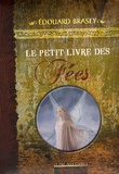 Edouard Brasey et Sandrine Gestin - Le petit livre des fées.