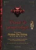 Edouard Brasey - Traité de vampirologie - Par le docteur Abraham Van Helsing.