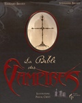 Edouard Brasey et Stéphanie Brasey - La Bible des Vampires.
