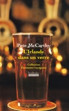 Pete McCarthy - L'Irlande dans un verre.