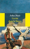 John Muir - Un été dans la Sierra.