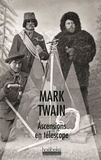 Mark Twain - Ascensions en télescope.