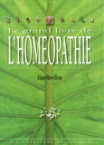 Alain Horvilleur - Le Grand Livre De L'Homeopathie.