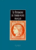  Collectif - LE PATRIMOINE DU TIMBRE-POSTE FRANCAIS.