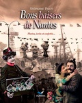 Stéphane Pajot - Bons baisers de Nantes.