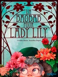 Caroline Hurtut et Amandine Dugon - Un baobab pour Lady Lily.