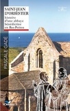 Pascal Gadé - Saint-Jean d'Orbestier - Histoire d'une abbaye bénédictine en Bas-Poitou.