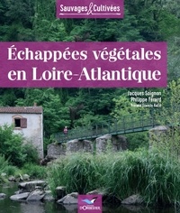 Jacques Soignon - Echappées végétales en Loire-Atlantique, tome 2.