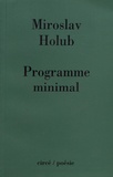 Miroslav Holub - Programme minimal.
