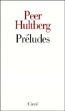 Peer Hultberg - Préludes.
