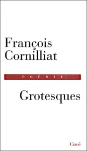 François Cornilliat - Grotesques.