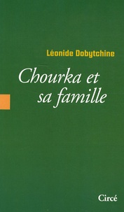 Léonide Dobytchine - Chourka et sa famille.