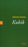 Valentin Kataïev - Kubik.