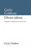 Carlo Goldoni - L'avare jaloux.