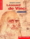 Domenico Laurenza - Leonard De Vinci. Artiste Et Scientifique.