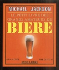 Michael Jackson - Le Petit Livre Des Grands Amateurs De Biere.