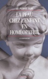 Pierre Popowski - La peau chez l'enfant en homéopathie.