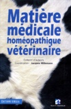 Jacques Millemann et  Collectif - Matière médicale homéopathique vétérinaire.