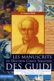 Jacques Baur - Les Manucrits Du Docteur Comte Sebastien Des Guidi. Contribution A L'Histoire Du Developpement De L'Homeopathie En France.