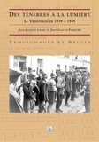 Jean-Jacques Loisel et Jean-Claude Pasquier - Des ténébres à la lumière - Le Vendômois de 1939 à 1945.