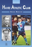 Bruno Mercier - Havre Athletic Club.