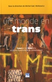Michel Gad Wolkowicz - Un monde en trans - Transfert de transferts ou d'une hypocondrie du contemporain.