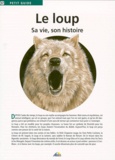  Jala - Le loup - Sa vie, son histoire.