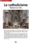 André Lagaillardie - Le catholicisme - Histoire et rites.