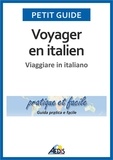 Henri Medori - Voyager en italien - Viaggiare in italiano, Pratique et facile, Guida pratica e facile.