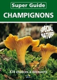 Jean-Marie Polese - Super guide champignons - 360 espèces à découvrir.