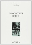 Yves Reynaud - Monologues de Paul - Apnée ou le dernier des militants, suivi de Regarde les femmes passer.
