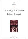 Koffi Kwahulé - Le masque boiteux - Histoires de soldats.