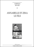 Christian Rullier - Annabelle et Zina / Le fils.
