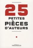 Michel Azama et Howard Barker - 25 Petites pièces d'auteurs.