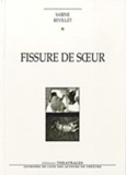 Sabine Revillet - Fissure de soeur.