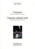 Anja Hilling - Mousson / Tristesse animal noir.