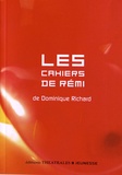 Dominique Richard - Les cahiers de Rémi.