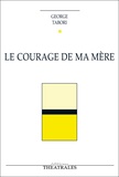 George Tabori - Le Courage de ma mère.