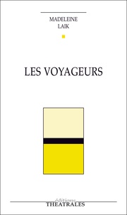 Madeleine Laïk - Les Voyageurs.