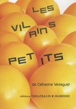 Catherine Verlaguet - Les vilains petits.