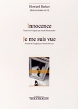 Howard Barker - Oeuvres choisies - Volume 9 : Innocence ; Je me suis vue.