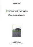 Vincent Bady - Rivesaltes fictions / Question suivante.