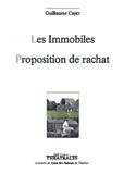 Guillaume Cayet - Les Immobiles ; Proposition de rachat.