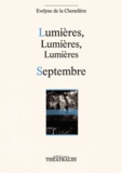 Evelyne de La Chenelière - Lumières, lumières, lumières - Septembre.