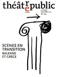 Katia Arfara - Théâtre/Public N° 222, octobre-décembre 2016 : Scènes en transition - Balkans et Grèce.
